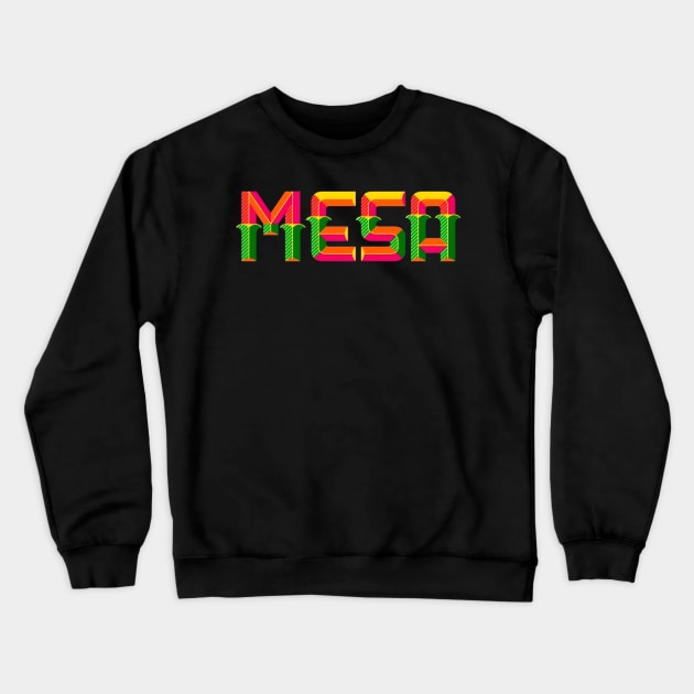 Mesa Crewneck Sweatshirt by MysteriousOrchid